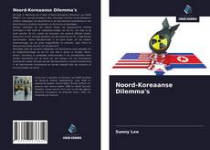 Noord-Koreaanse Dilemma's的封面