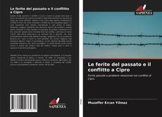Le ferite del passato e il conflitto a Cipro的封面