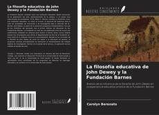 Buchcover von La filosofía educativa de John Dewey y la Fundación Barnes