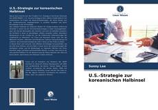 Borítókép a  U.S.-Strategie zur koreanischen Halbinsel - hoz