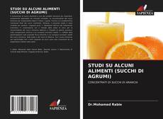 STUDI SU ALCUNI ALIMENTI (SUCCHI DI AGRUMI) kitap kapağı