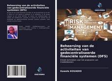 Buchcover von Beheersing van de activiteiten van gedecentraliseerde financiële systemen (DFS)