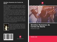 Couverture de Direitos Humanos da Coreia do Norte