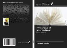 Capa do livro de Titularización internacional 