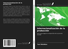 Couverture de Internacionalización de la producción