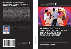 Buchcover von EL IMPACTO DE LA CULTURA ORGANIZATIVA EN LA CALIDAD DEL SERVICIO INTERNO