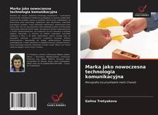 Marka jako nowoczesna technologia komunikacyjna kitap kapağı