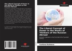 Borítókép a  The Liberal Concept of Power in the Works of Thinkers of the Russian Abroad - hoz