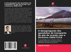 Portada del libro de A desagregação dos gasodutos de transporte de gás de acordo com a Directiva 2009/73/CE