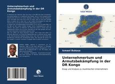 Couverture de Unternehmertum und Armutsbekämpfung in der DR Kongo