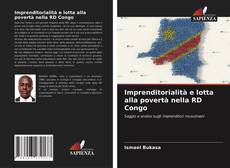 Imprenditorialità e lotta alla povertà nella RD Congo的封面