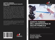 Bookcover of ASPETTI FORENSI DELL'ODONTOIATRIA DI SALUTE PUBBLICA