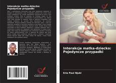 Bookcover of Interakcje matka-dziecko: Pojedyncze przypadki