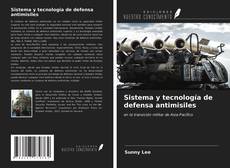 Capa do livro de Sistema y tecnología de defensa antimisiles 