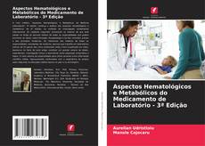 Обложка Aspectos Hematológicos e Metabólicos do Medicamento de Laboratório - 3ª Edição