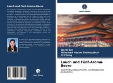 Couverture de Lauch und Fünf-Aroma-Beere