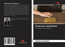 Borítókép a  Financial colonialism - hoz