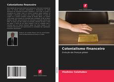Copertina di Colonialismo financeiro