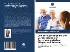 Copertina di Von der Rezeption bis zur Verbesserung der Beziehung zwischen Pfleger und Betreuer