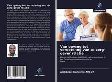 Van opvang tot verbetering van de zorg-gever relatie的封面