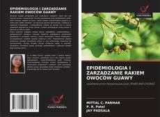 EPIDEMIOLOGIA I ZARZĄDZANIE RAKIEM OWOCÓW GUAWY kitap kapağı
