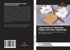 CREATION OF MEDIUM-FIBER COTTON VARIETIES的封面