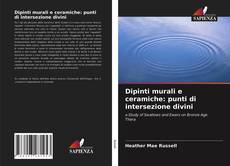 Dipinti murali e ceramiche: punti di intersezione divini的封面