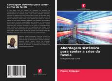 Copertina di Abordagem sistêmica para conter a crise da favela