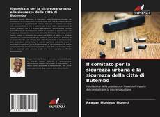 Portada del libro de Il comitato per la sicurezza urbana e la sicurezza della città di Butembo