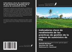 Buchcover von Indicadores clave de rendimiento de las prácticas de gestión de la cadena de suministro de frío