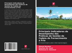 Bookcover of Principais Indicadores de Desempenho das Práticas de Gestão da Cadeia de Fornecimento a Frio