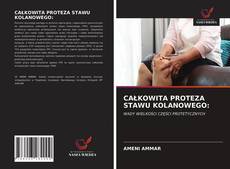 Copertina di CAŁKOWITA PROTEZA STAWU KOLANOWEGO: