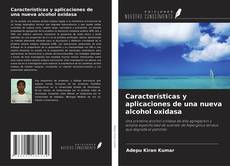 Buchcover von Características y aplicaciones de una nueva alcohol oxidasa