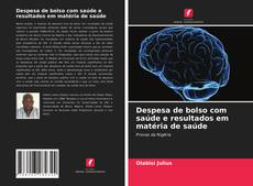 Bookcover of Despesa de bolso com saúde e resultados em matéria de saúde