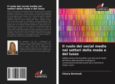 Buchcover von Il ruolo dei social media nei settori della moda e del lusso