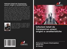 Обложка Infezioni letali da Coronavirus umani: origini e caratteristiche