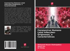 Bookcover of Coronavírus Humano Letal Infecções-Originosas, e Características