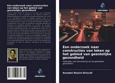 Обложка Een onderzoek naar constructies van leken op het gebied van geestelijke gezondheid