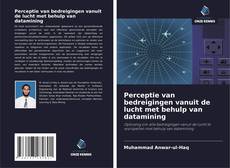 Bookcover of Perceptie van bedreigingen vanuit de lucht met behulp van datamining