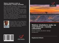 Copertina di Wpływ niedoboru jodu na reprodukcję i rozwój człowieka