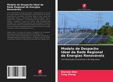 Modelo de Despacho Ideal da Rede Regional de Energias Renováveis的封面