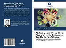 Portada del libro de Pädagogische Vorschläge: Förderung und Festigung der Studentenführung