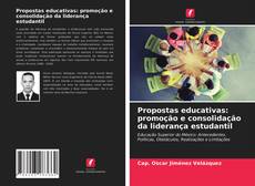 Propostas educativas: promoção e consolidação da liderança estudantil的封面