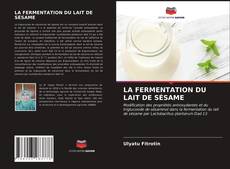 Portada del libro de LA FERMENTATION DU LAIT DE SÉSAME