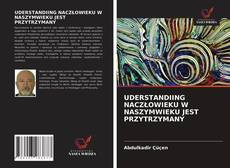 UDERSTANDIING NACZŁOWIEKU W NASZYMWIEKU JEST PRZYTRZYMANY kitap kapağı