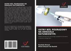 Buchcover von OSTRY BÓL POURAZOWY NA ODDZIALE RATUNKOWYM: