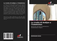 La rivolta di Andijan e l'Uzbekistan kitap kapağı