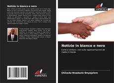 Portada del libro de Notizie in bianco e nero