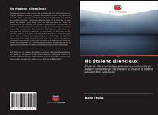 Copertina di Ils étaient silencieux