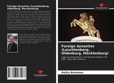 Borítókép a  Foreign dynasties (Leuchtenberg, Oldenburg, Mecklenburg) - hoz